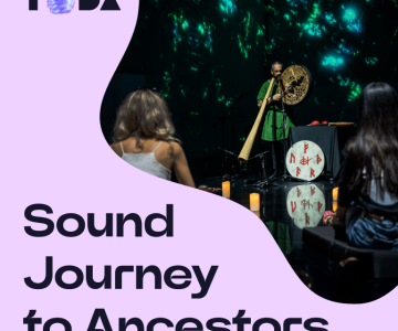 ToDA - Sound Journey to Ancestors Theatre of Digital Art